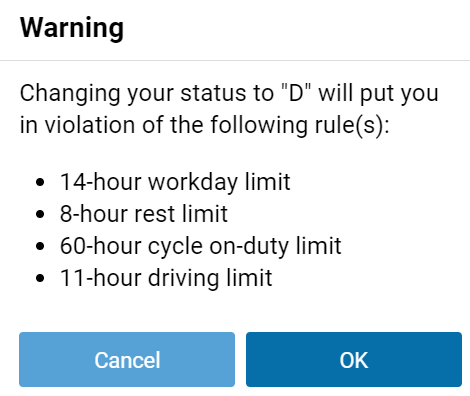 Appears when you are driving in violation. If you drive after being a warned, a violation is recorded in your log.